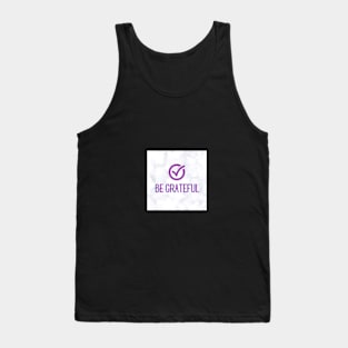 Be Grateful Tank Top